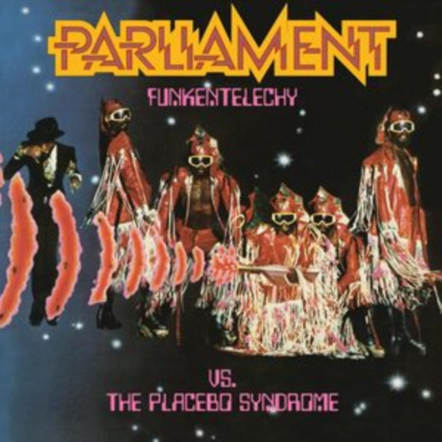 PARLIAMENT - Funkentelechy Vs. The Placebo Syndrome