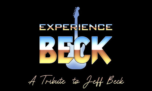 Experience Beck - A Tribute To Jeff Beck  Sat Sept 7th 2024