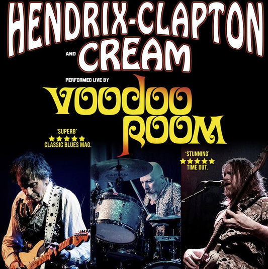 Voodoo Room: A Night of Hendrix, Clapton & Cream Sat Dec 7th 8pm-10pm