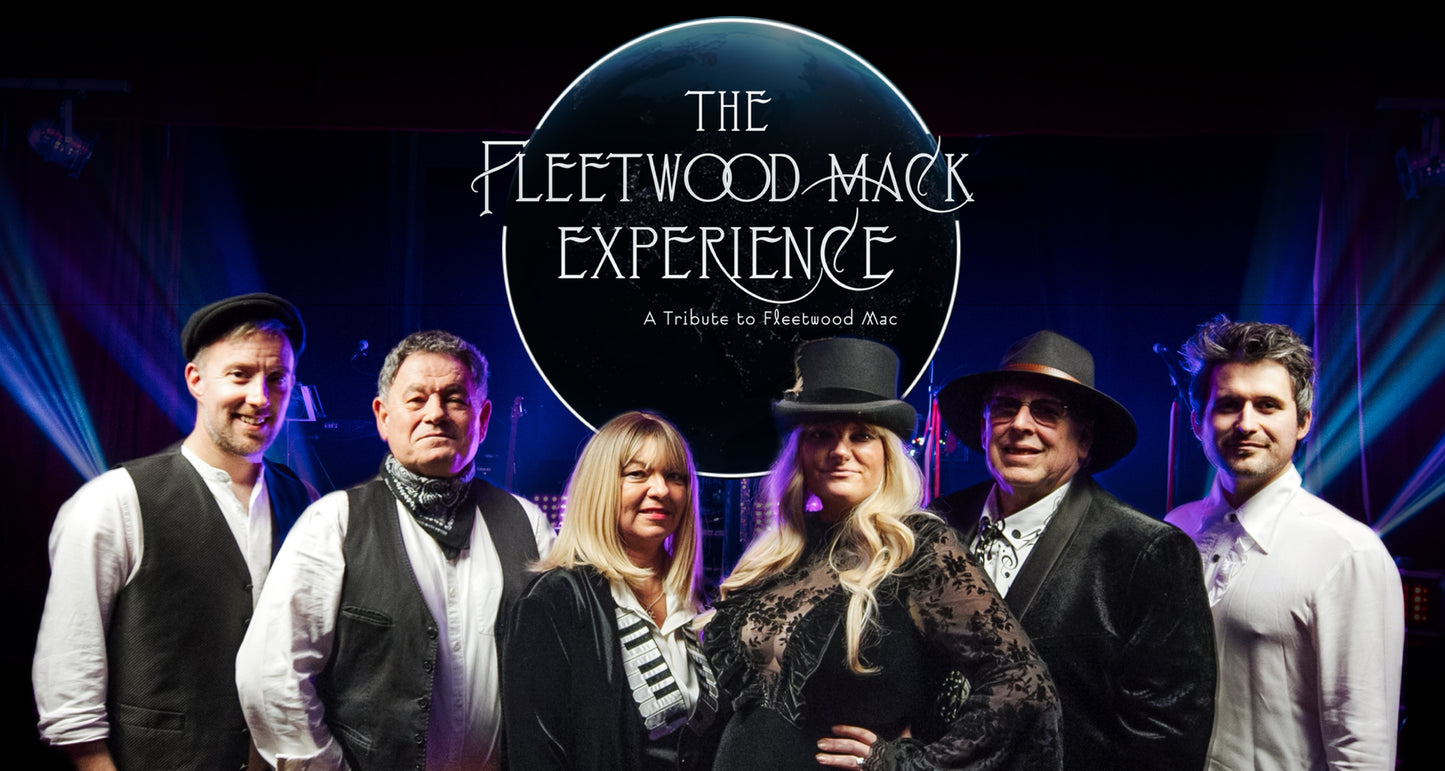 The Fleetwood Mack Experience  - Sat Feb 6th 2027  8pm-10pm