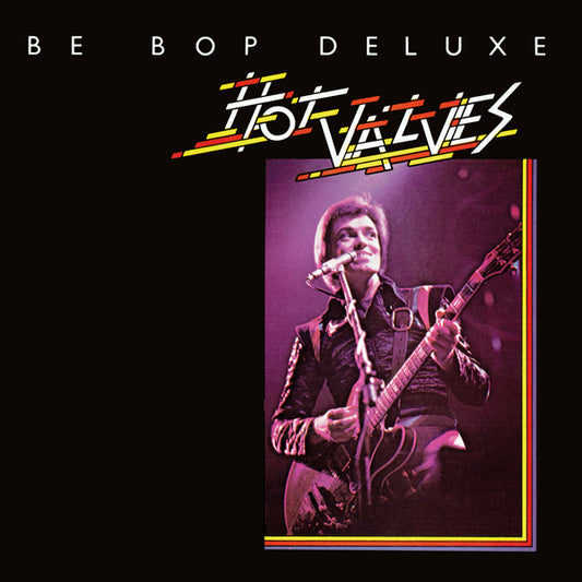 Be-Bop Deluxe  - Hot Valves EP 10''