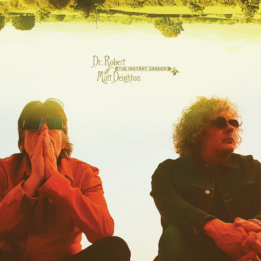 Dr Robert & Matt Deighton 'The Instant Garden'  Thurs Dec 11th 2025